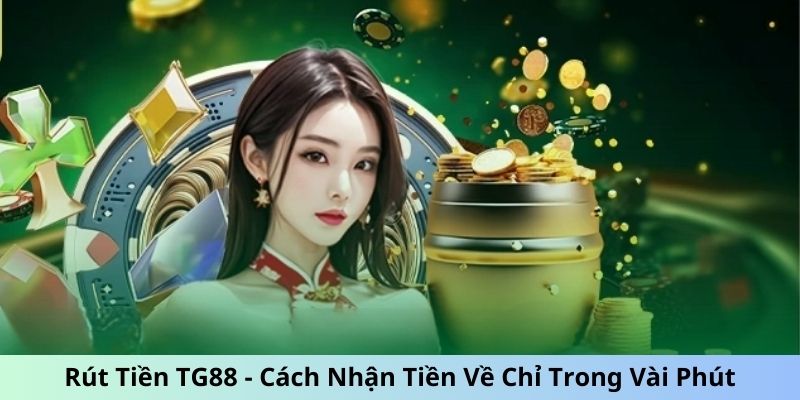 Rút Tiền TG88